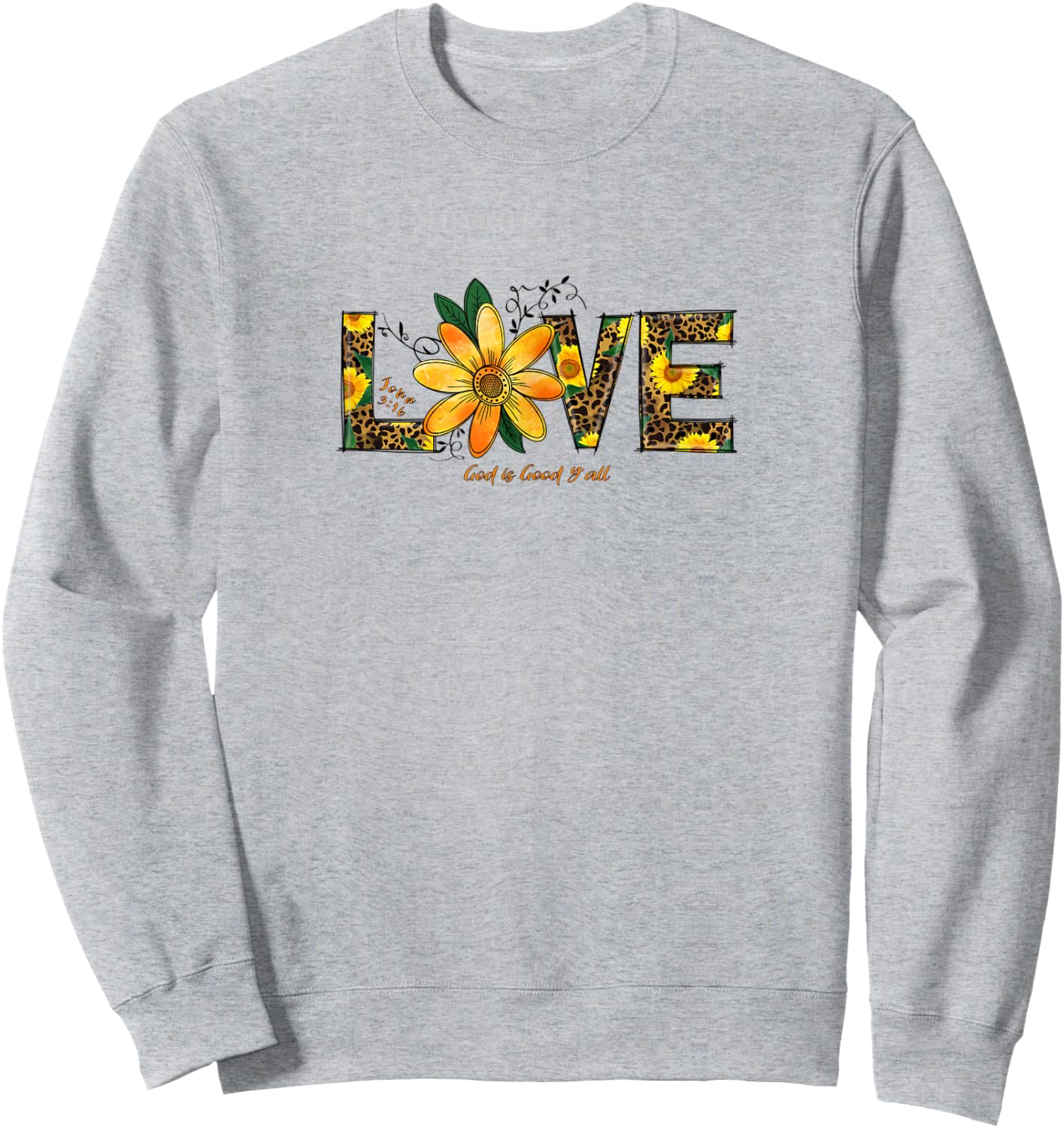 LOVE Leopard and Sunflowers, John 3:16 Christian Scripture Sweatshirt - Sweatshirt | Ash