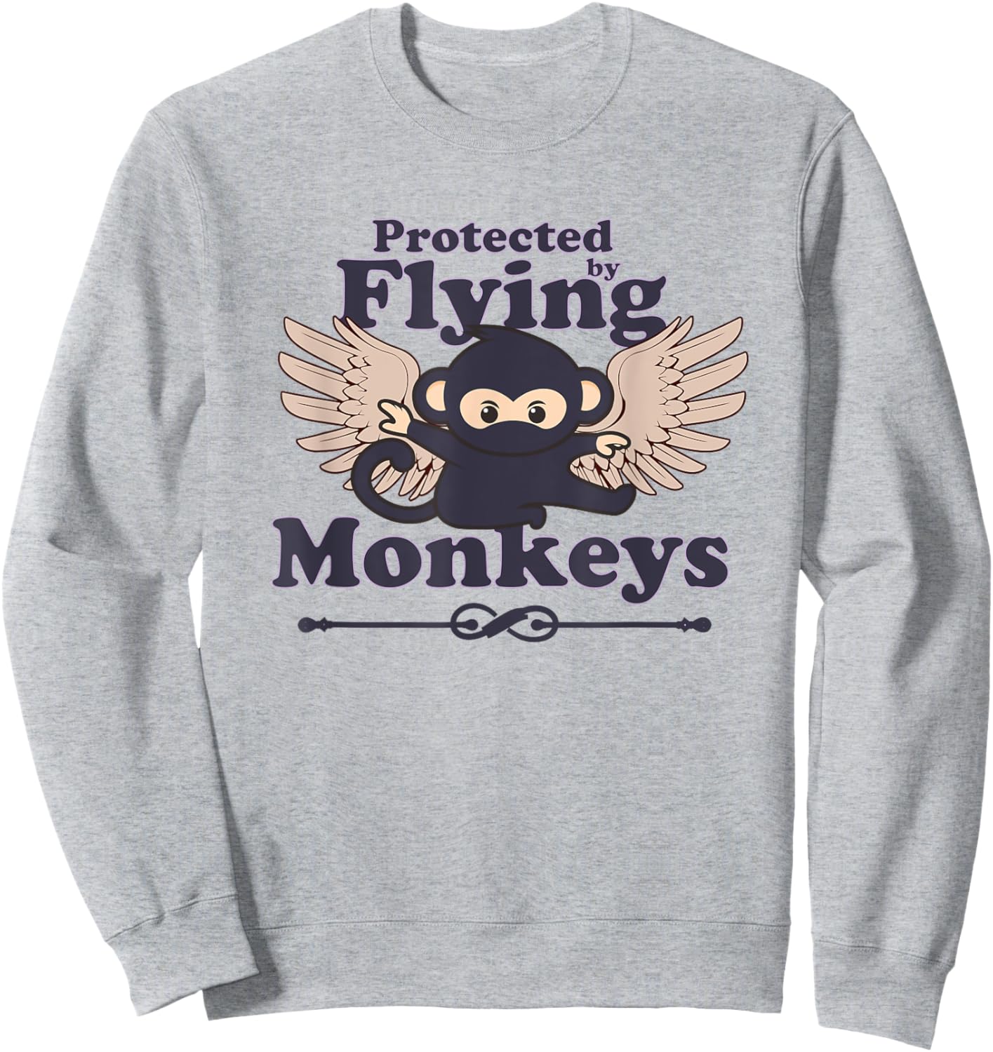 Protected by Flying Monkeys Funny Ninja, Wizard of Oz Witch Sweatshirt - Sweatshirt | Ash