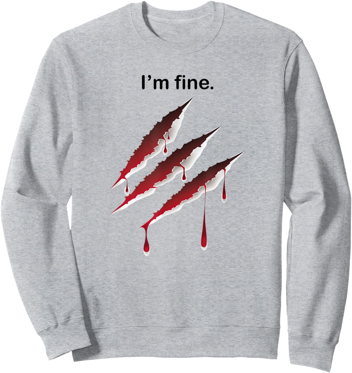 I'm Fine Tiger Claws Bloody Zombie Scary Halloween Costume Sweatshirt - Sweatshirt | Ash