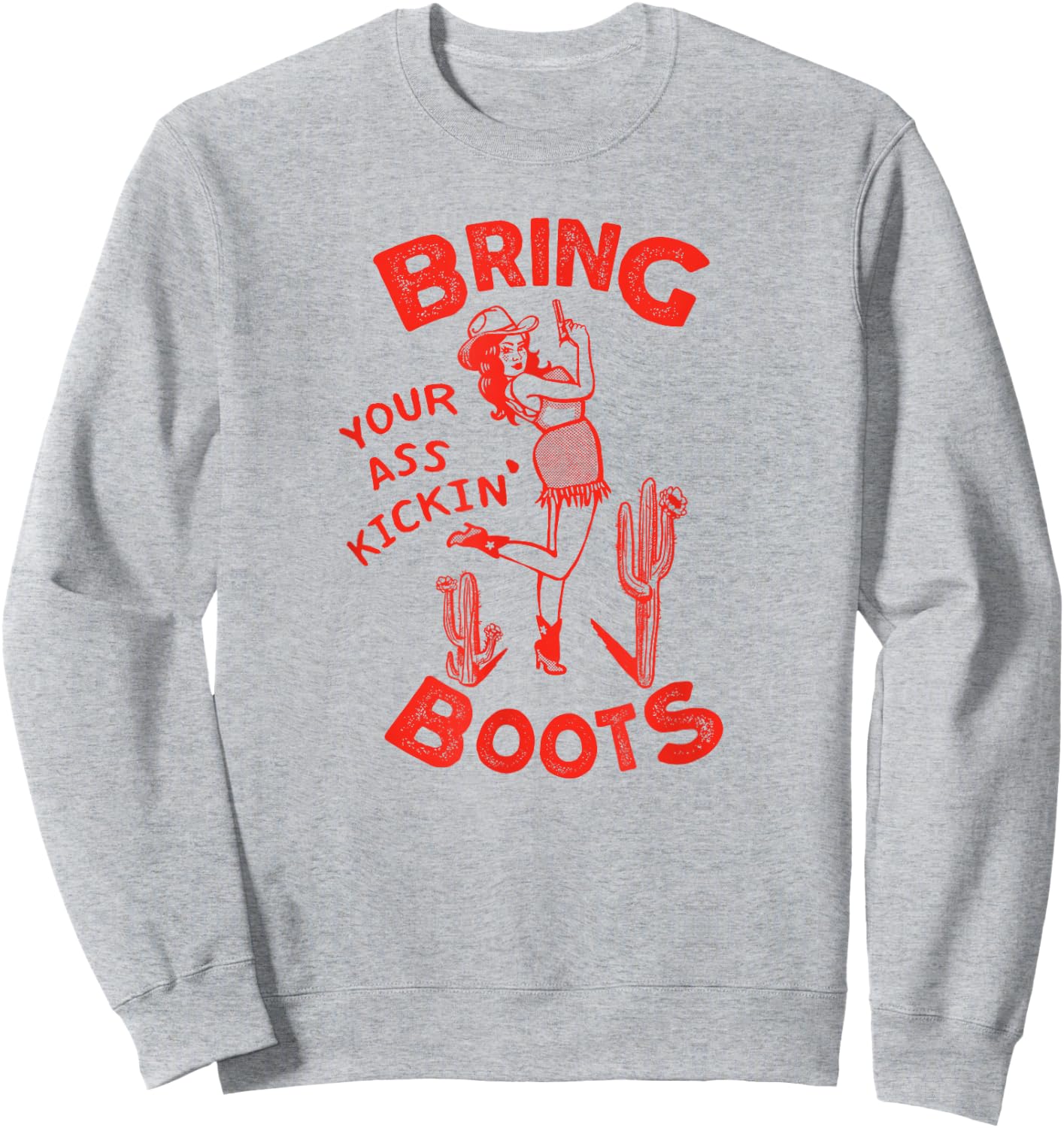 Bring Your Ass Kickin' Boots: Retro Pinup Western Cowgirl Sweatshirt - Sweatshirt | Ash