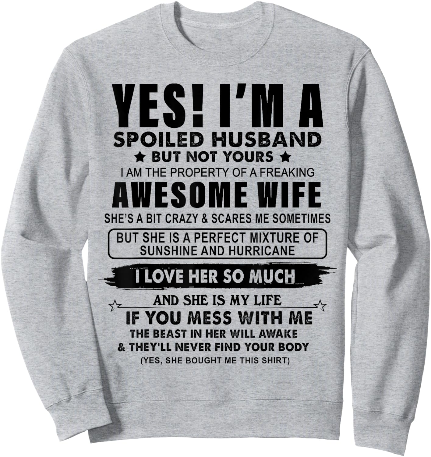 I'm A Spoiled Husband Am The Property Of My Wife Sweatshirt - Sweatshirt | Ash