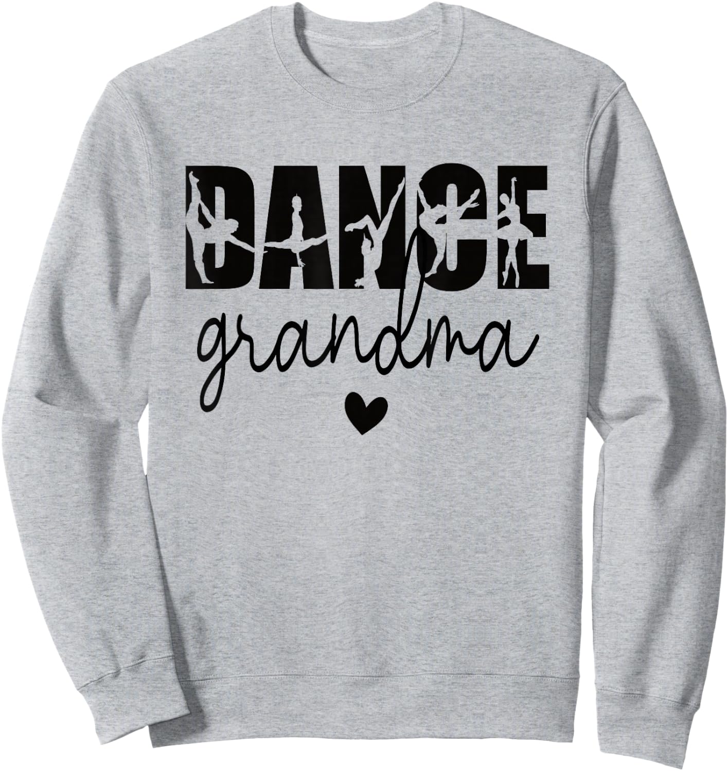 Dance Grandma Of A Dancer Grandmother Sweatshirt - Sweatshirt | Ash