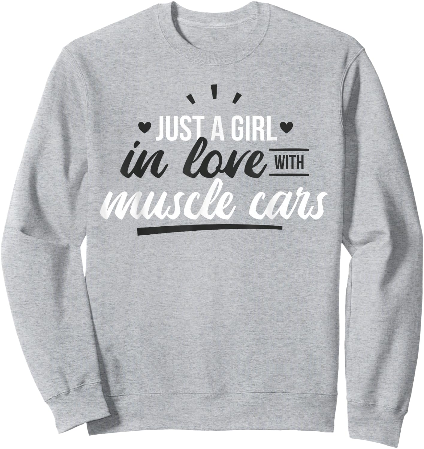 Just a girl in love with muscle cars Sweatshirt - Sweatshirt | Ash