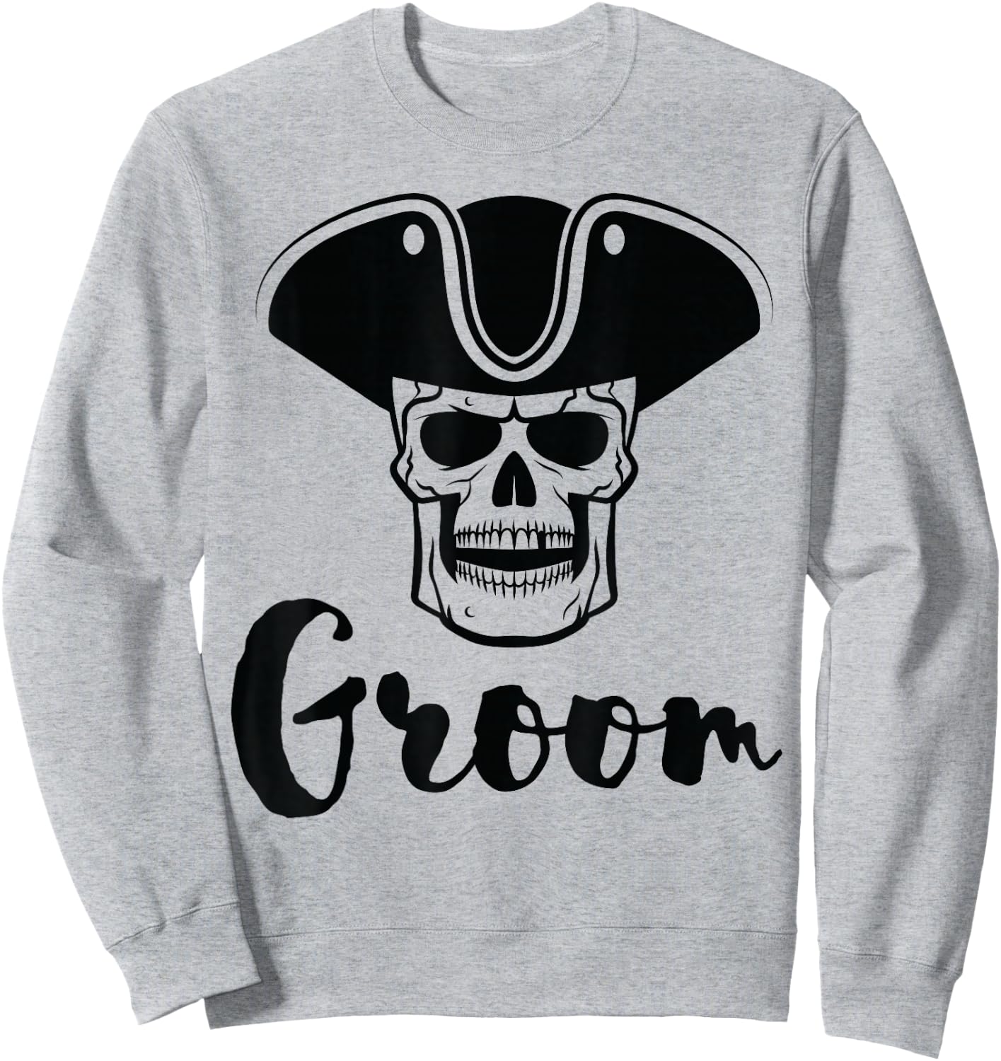 Groom Shirt for Bachelor Party with Pirate Sweatshirt - Sweatshirt | Ash