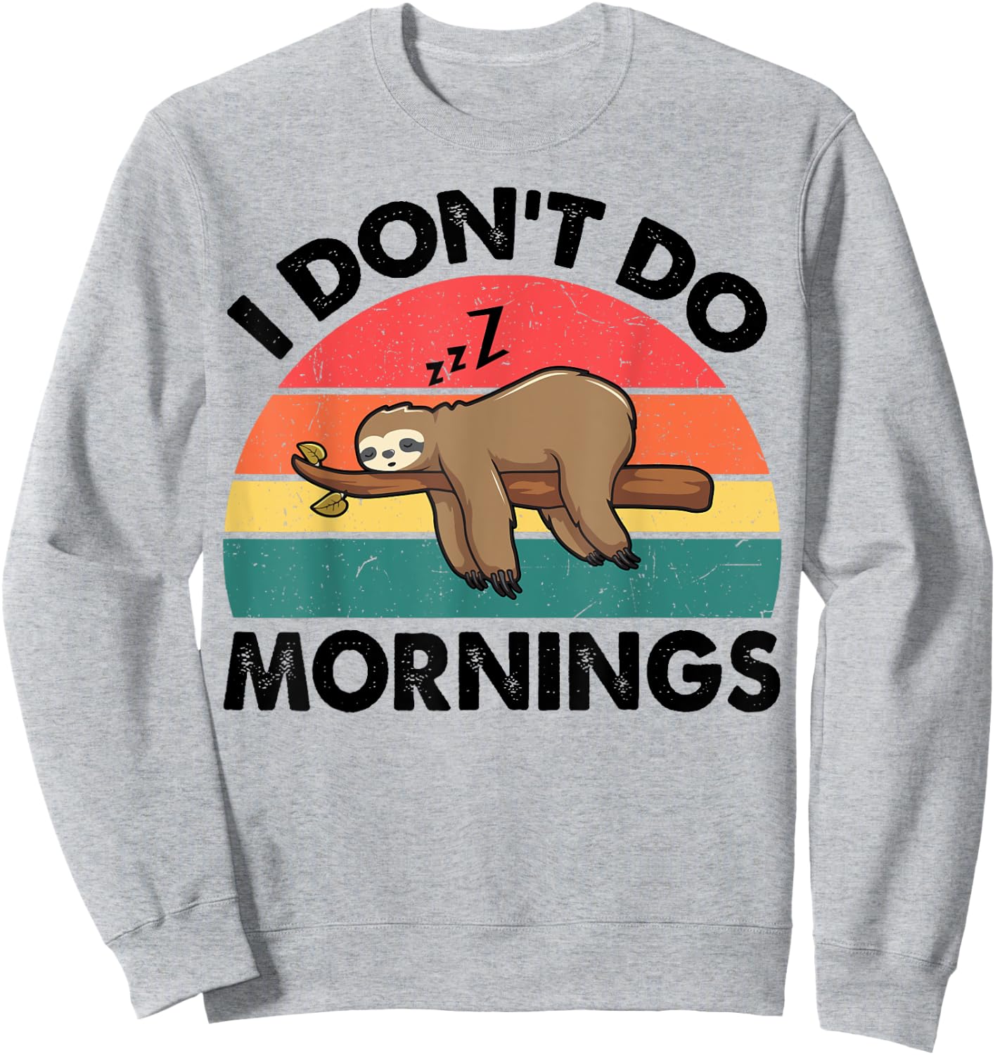 Sloth-Shirt I Dont Do Morning Men Women Funny Sleep Toddler Sweatshirt - Sweatshirt | Ash