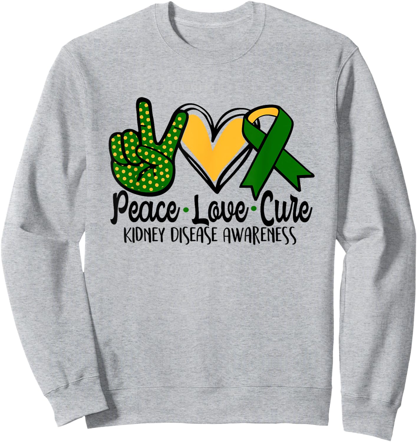 Peace Love Cure Kidney Disease Awareness March Green Ribbon Sweatshirt - Sweatshirt | Ash