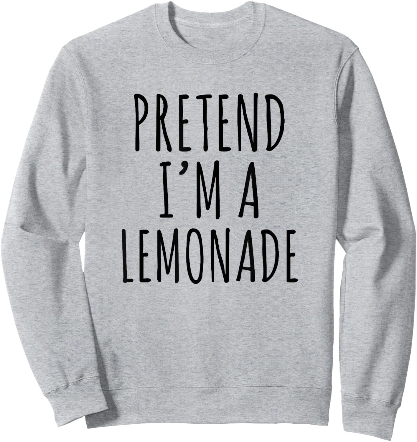 Lazy Halloween Costume Pretend I'm A Lemonade Simple Sweatshirt - Sweatshirt | Ash