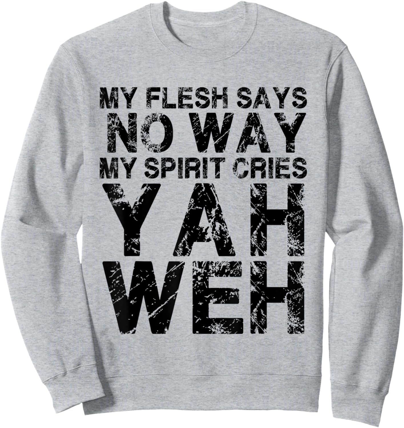 Yahweh Motivational. I can do all things through Christ Sweatshirt - Sweatshirt | Ash