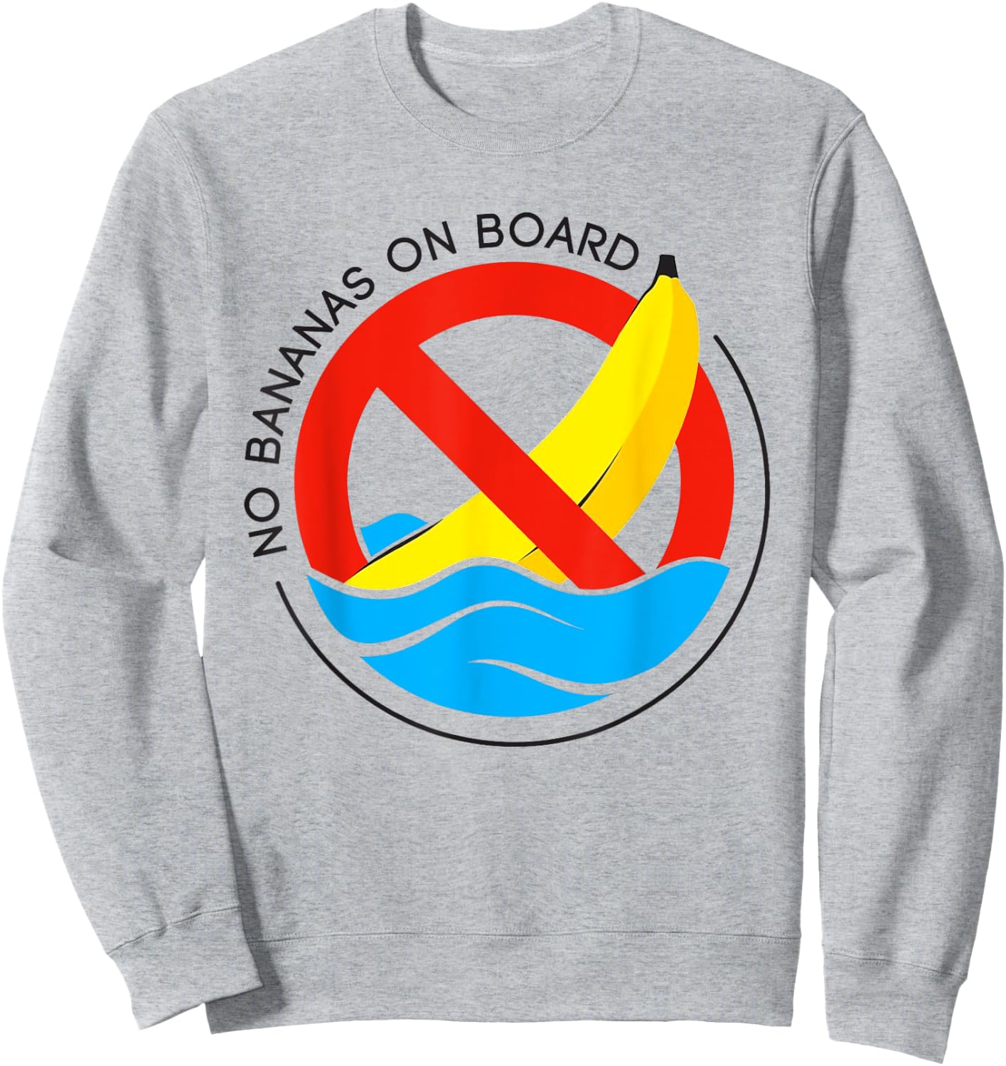 Man Fishing No Bananas On Board Sweatshirt - Sweatshirt | Ash