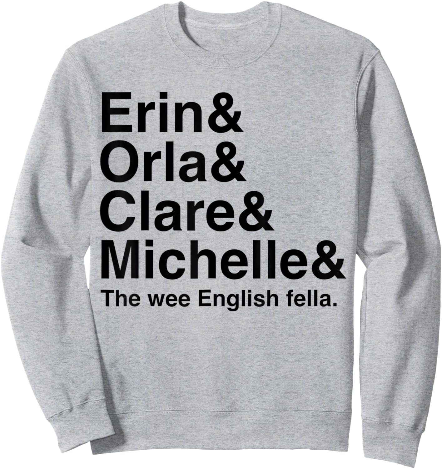 Derry Girl Shirt, Character Name List , Funny Girls Fan Sweatshirt - Sweatshirt | Ash