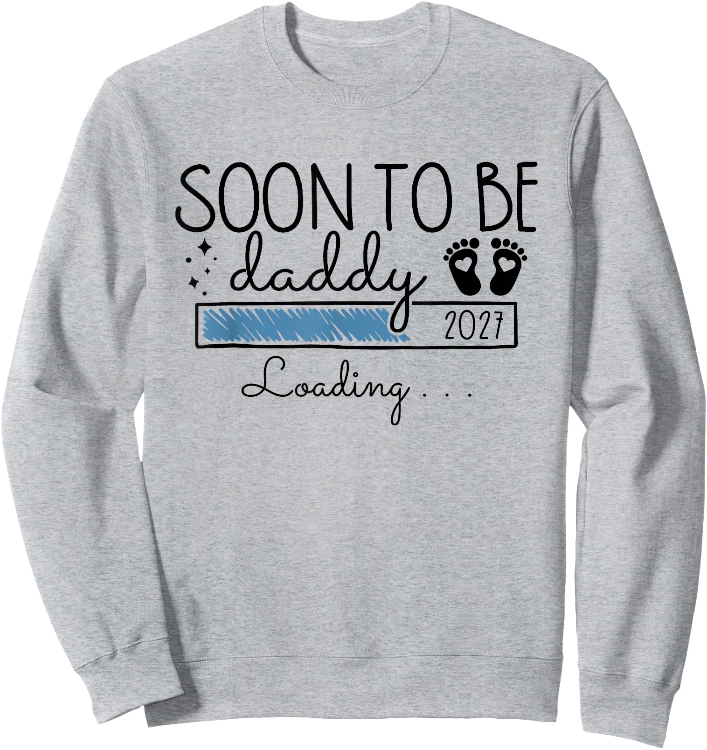 Soon to Be Daddy 2027 First Time Dad Pregnancy Announcement Sweatshirt - Sweatshirt | Ash