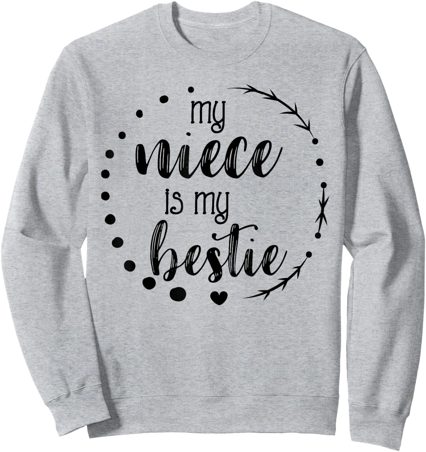 My Niece is My Bestie Cute T Shirt for Aunt, Matching Set Sweatshirt - Sweatshirt | Ash