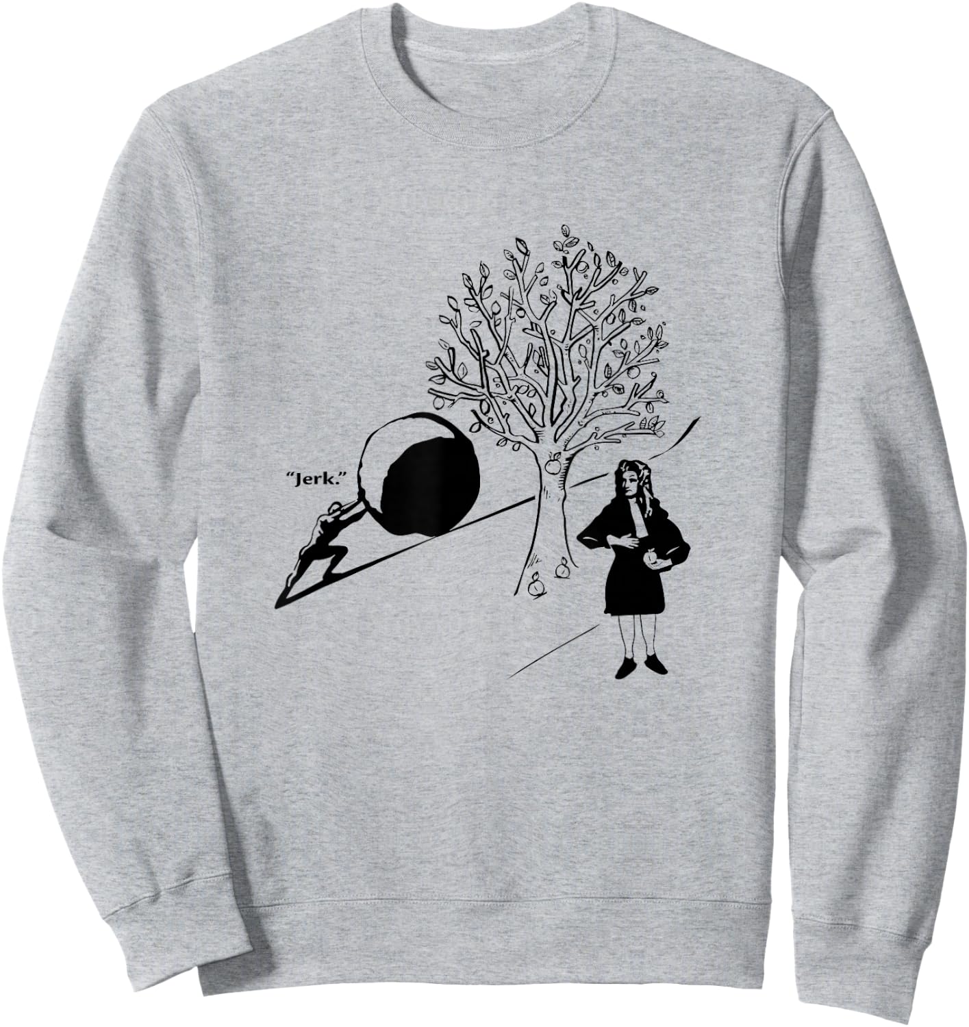Sisyphus Greek Mythology and Issac Newton Scientist Sweatshirt - Sweatshirt | Ash