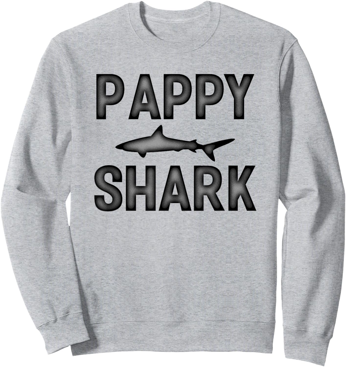 Pappy Shark Grandpa Gift Fishing Lover Present Sweatshirt - Sweatshirt | Ash