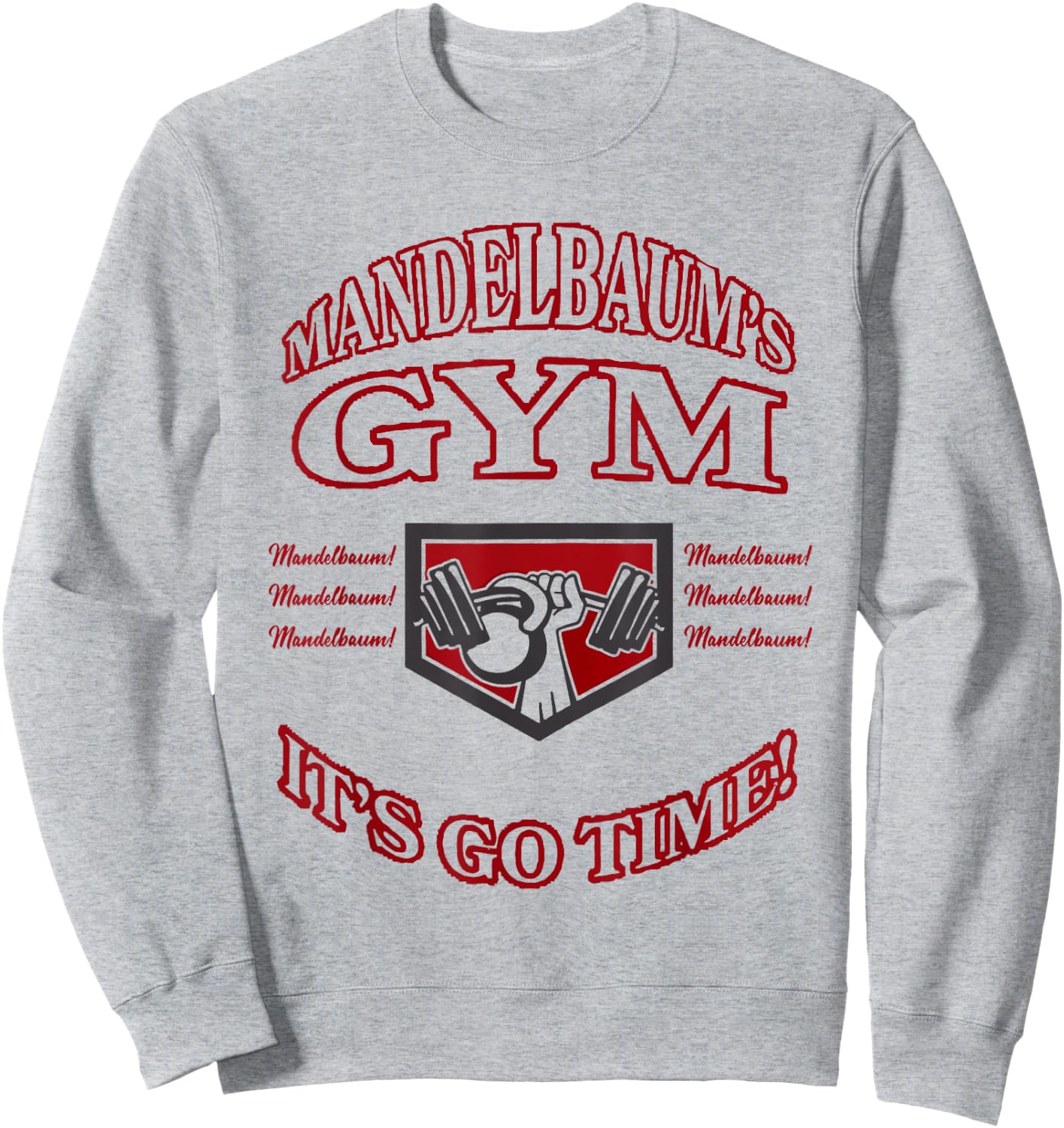 Mandelbaum Gym - It's Go Time! Sweatshirt - Sweatshirt | Ash