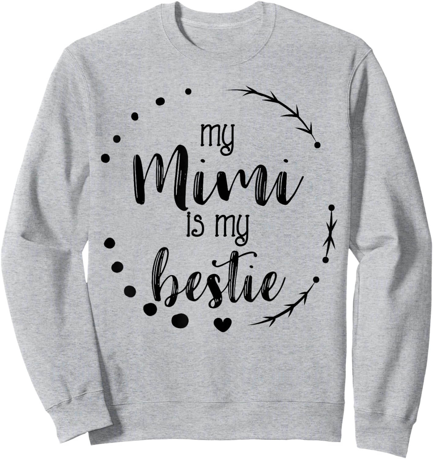 My Mimi is My Bestie Cute Mother's Day Apparel Granddaughter Sweatshirt - Sweatshirt | Ash