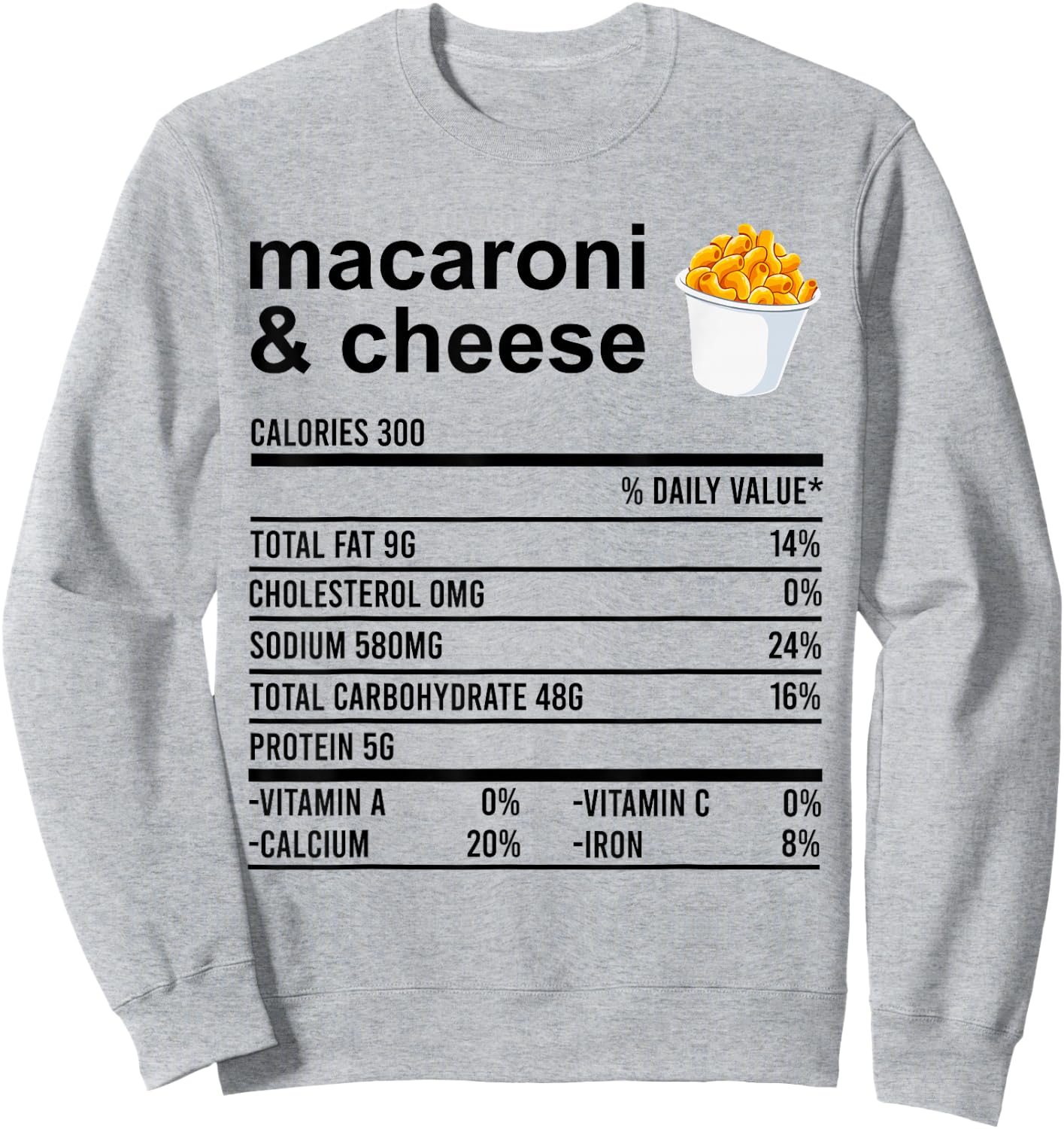 Funny Nutrition Facts Thanksgiving Apparel Macaroni & Cheese Sweatshirt - Sweatshirt | Ash