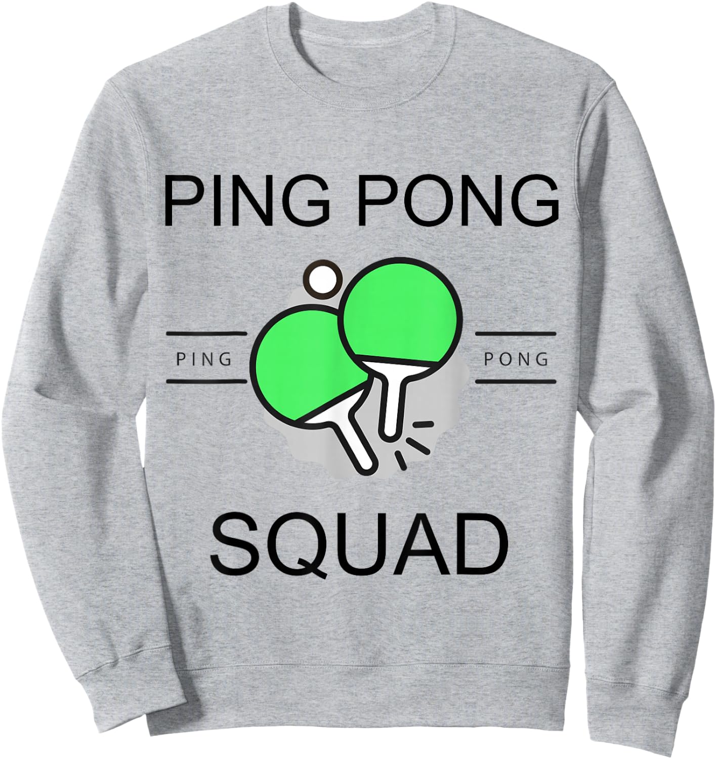 Ping Pong Squad Team Friend Project Gang Party Sport Player Sweatshirt - Sweatshirt | Ash