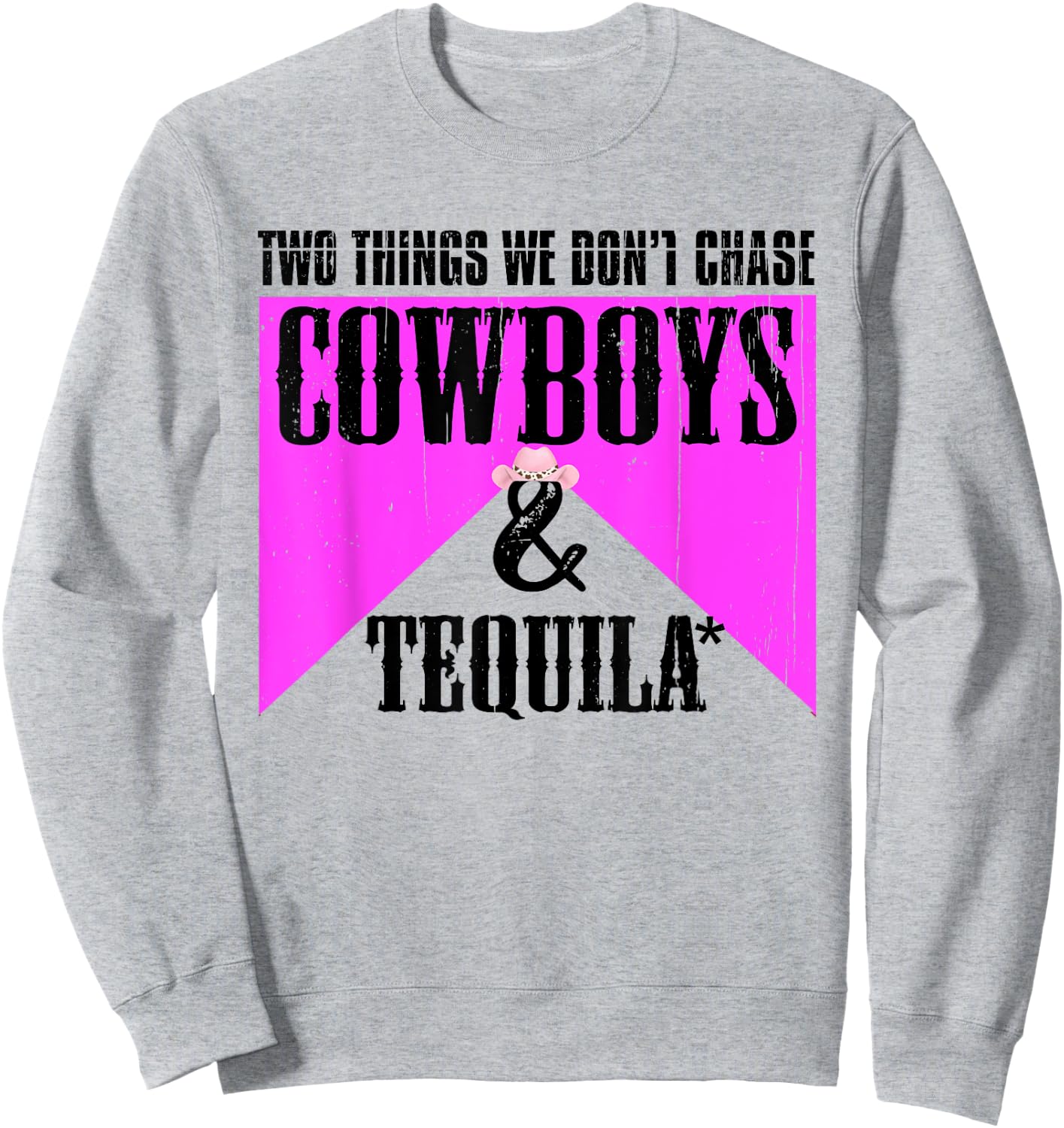 Two Things We Don't Chase Cowboys And Tequila Rodeo Retro Sweatshirt - Sweatshirt | Ash