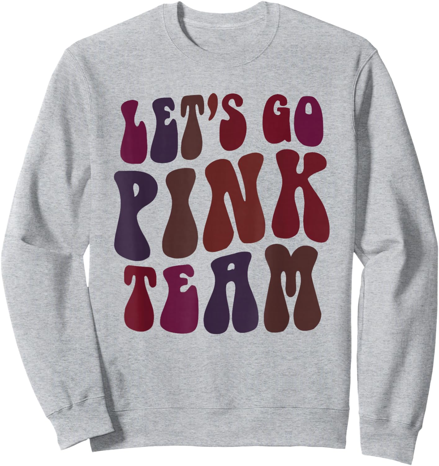 Retro LET'S GO PINK TEAM Girl Camp Breast Cancer Awareness Sweatshirt - Sweatshirt | Ash