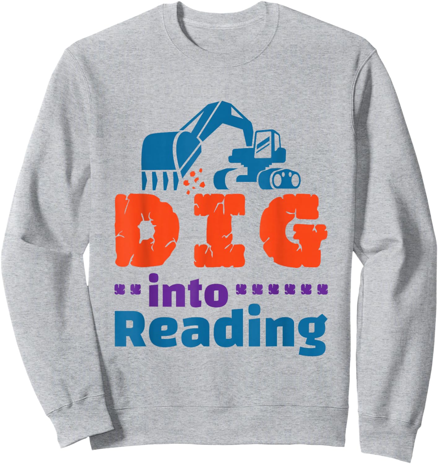 Dig Into Reading Teacher Librarian Themed Cool Reader Book Sweatshirt - Sweatshirt | Ash