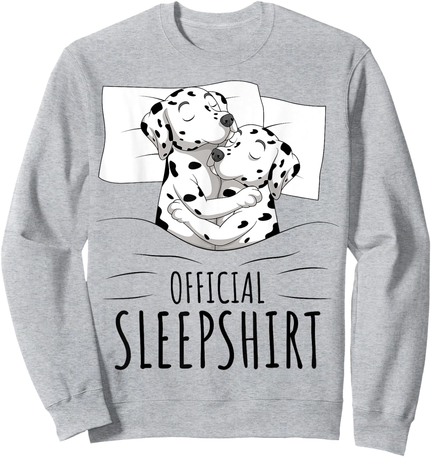 Dalmatian Dog Official Sleepshirt Men Women Kids Sweatshirt - Sweatshirt | Ash