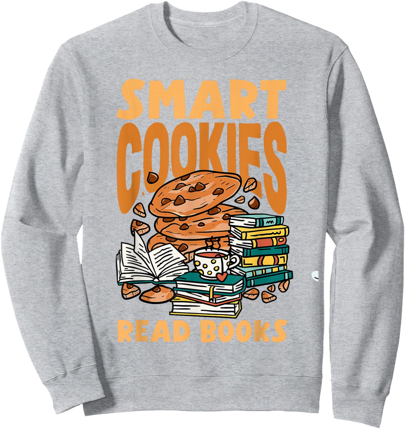 National Cookie Day Chocolate Chip Cookie Smart Cookies Sweatshirt - Sweatshirt | Ash