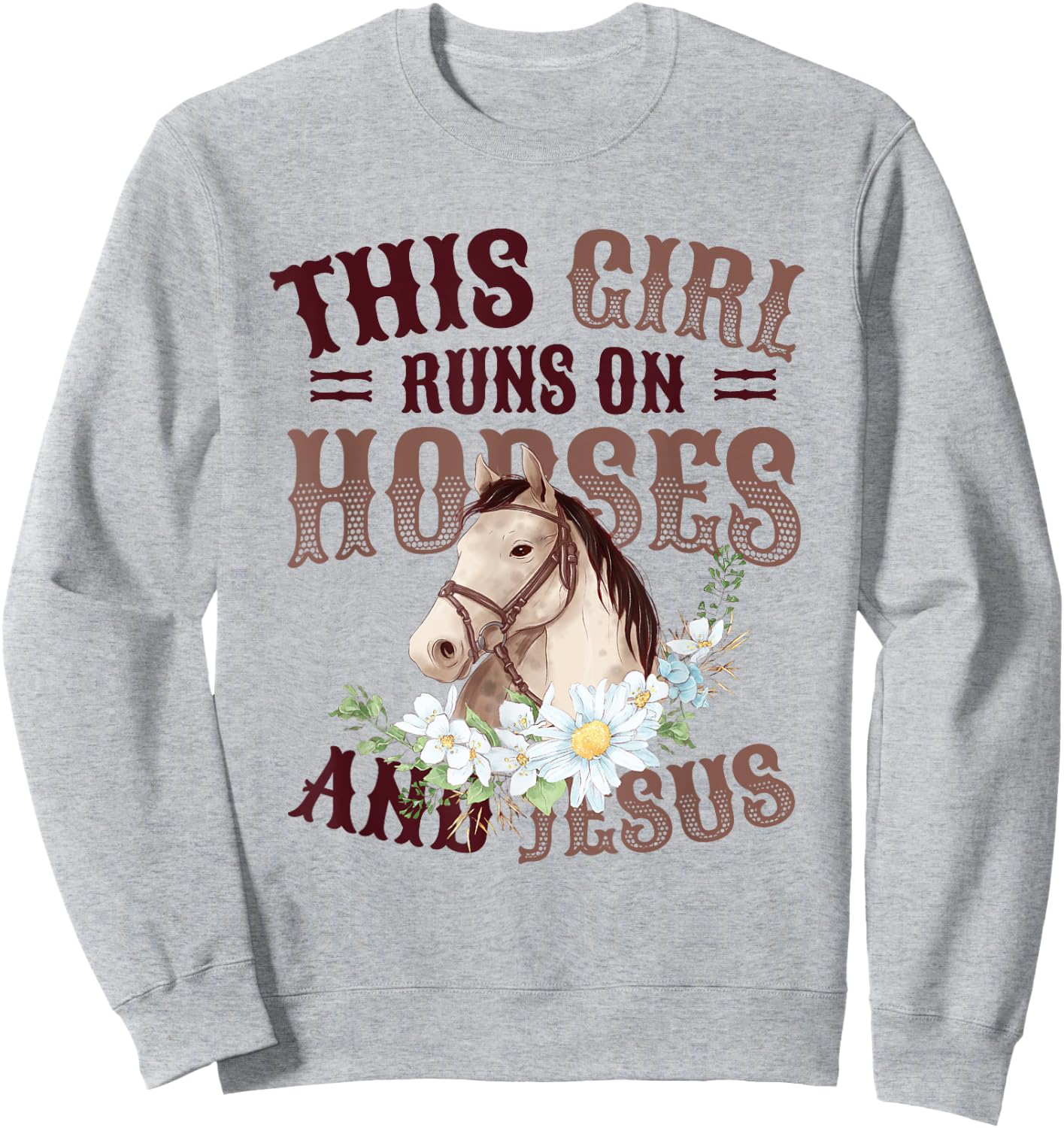 This Girl Runs On Horses And Jesus Girls Horse Sweatshirt - Sweatshirt | Ash