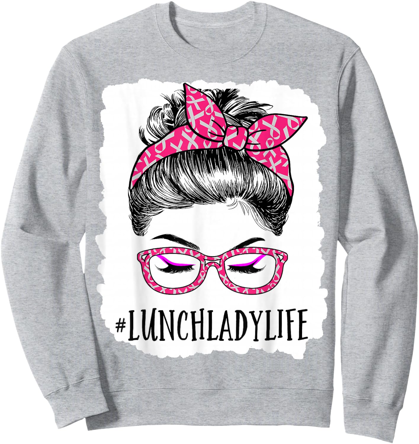 Lunch Lady In October We Wear Pink Messy Bun Cancer Sweatshirt - Sweatshirt | Ash