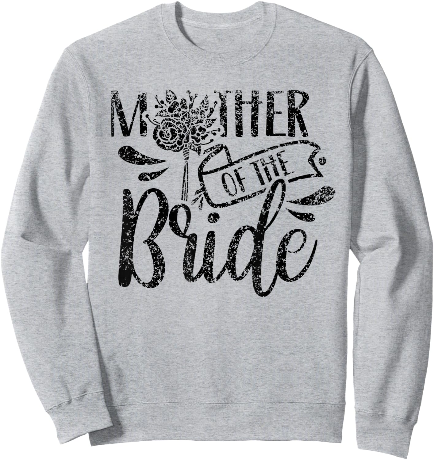 Mother of The Bride Bachelorette Cute Party Wedding Mom Sweatshirt - Sweatshirt | Ash