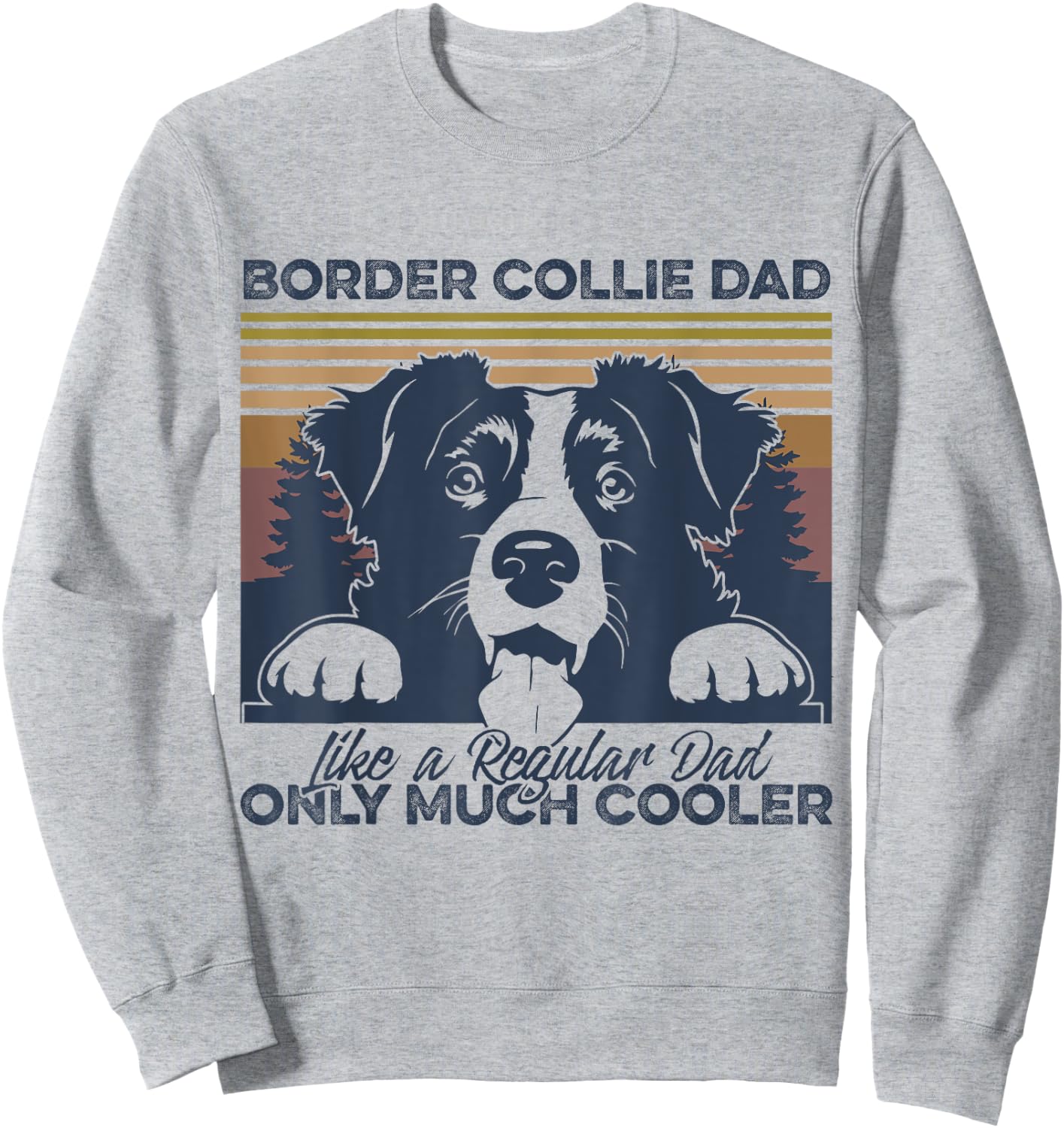 Border Collie dad Owner Fathers Day Christmas Sweatshirt - Sweatshirt | Ash