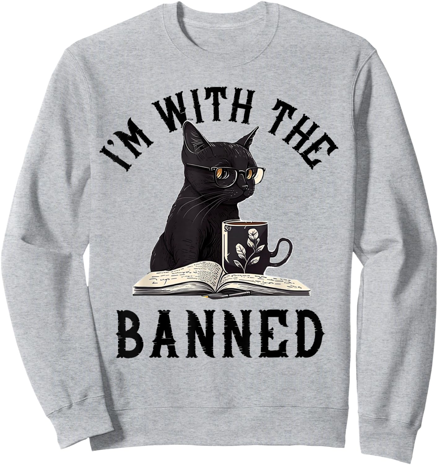 I'm With The Banned Read Banned Books Lover BookWorm Sweatshirt - Sweatshirt | Ash