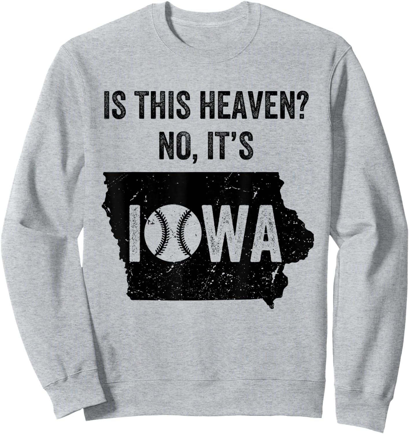 is This Heaven No It's Iowa Vintage Field of Baseball Dreams Sweatshirt - Sweatshirt | Ash