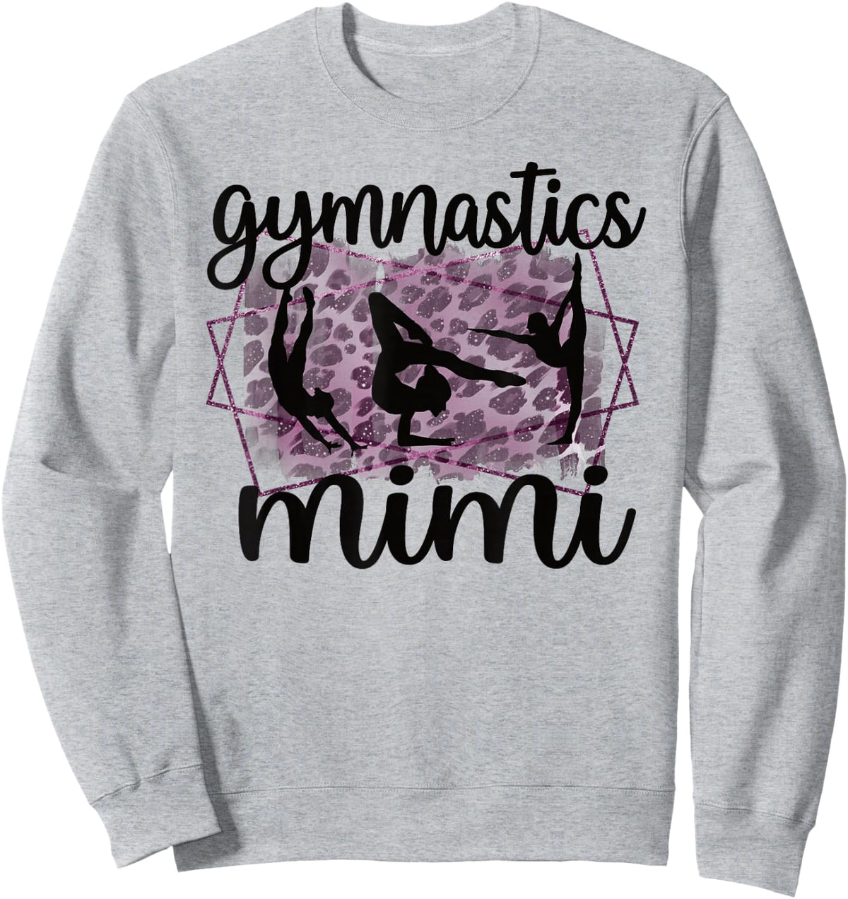 Gymnastics Mimi Grandma Mimi Of A Gymnast Sweatshirt - Sweatshirt | Ash