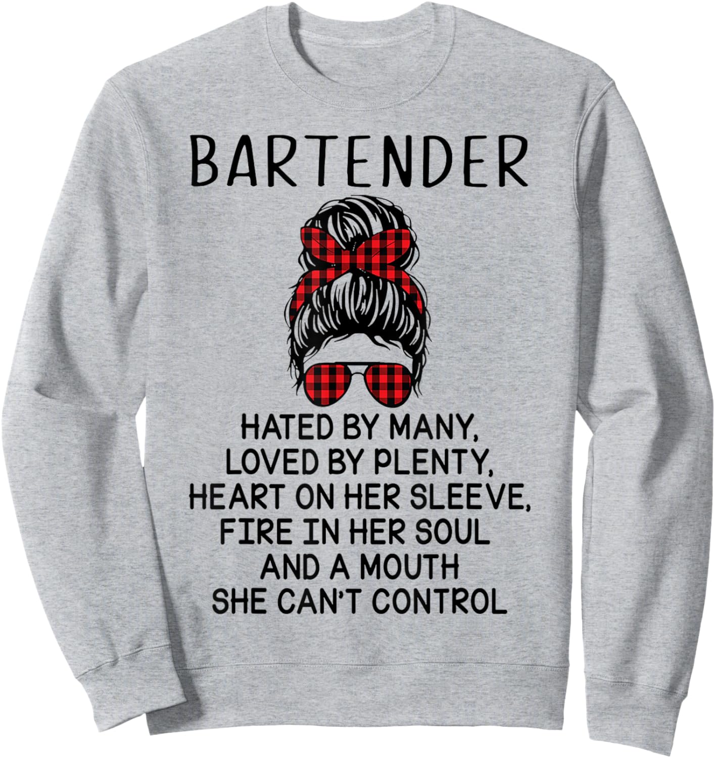 Bartender Hated By Many Loved By Plenty Sweatshirt - Sweatshirt | Ash