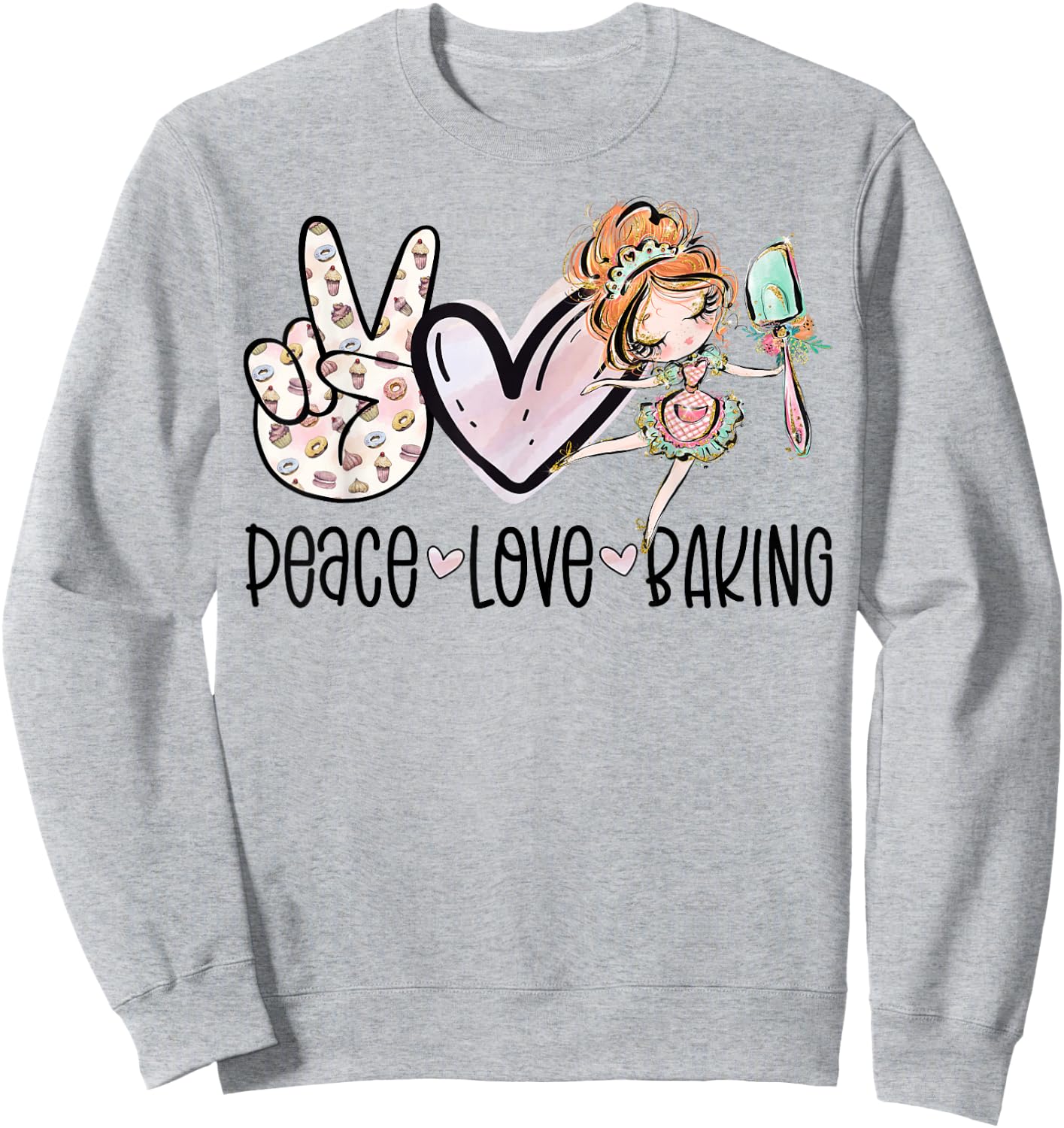 Peace Love Baking Cute Baker Girl Bakery Bake Funny Baking Sweatshirt - Sweatshirt | Ash