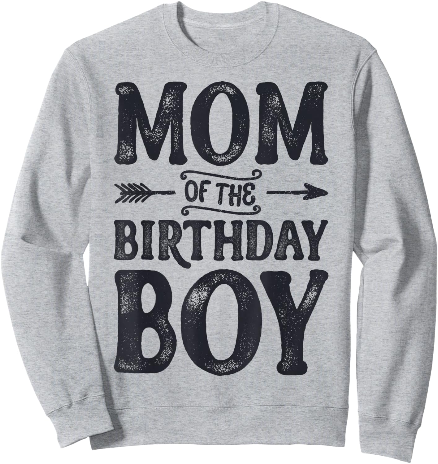 Mom of the Birthday Boy Funny Mother Mama Family Matching Sweatshirt - Sweatshirt | Ash