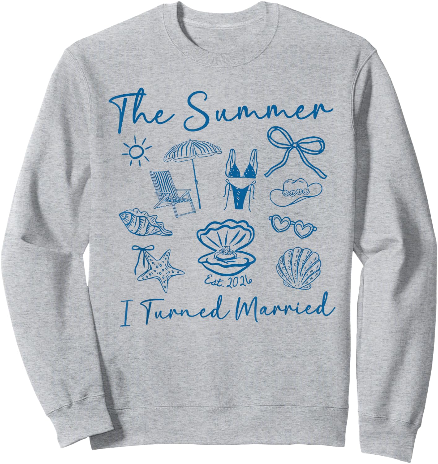 The Summer I Turned Married Shirt Bride to Be Bachelorette Sweatshirt - Sweatshirt | Ash