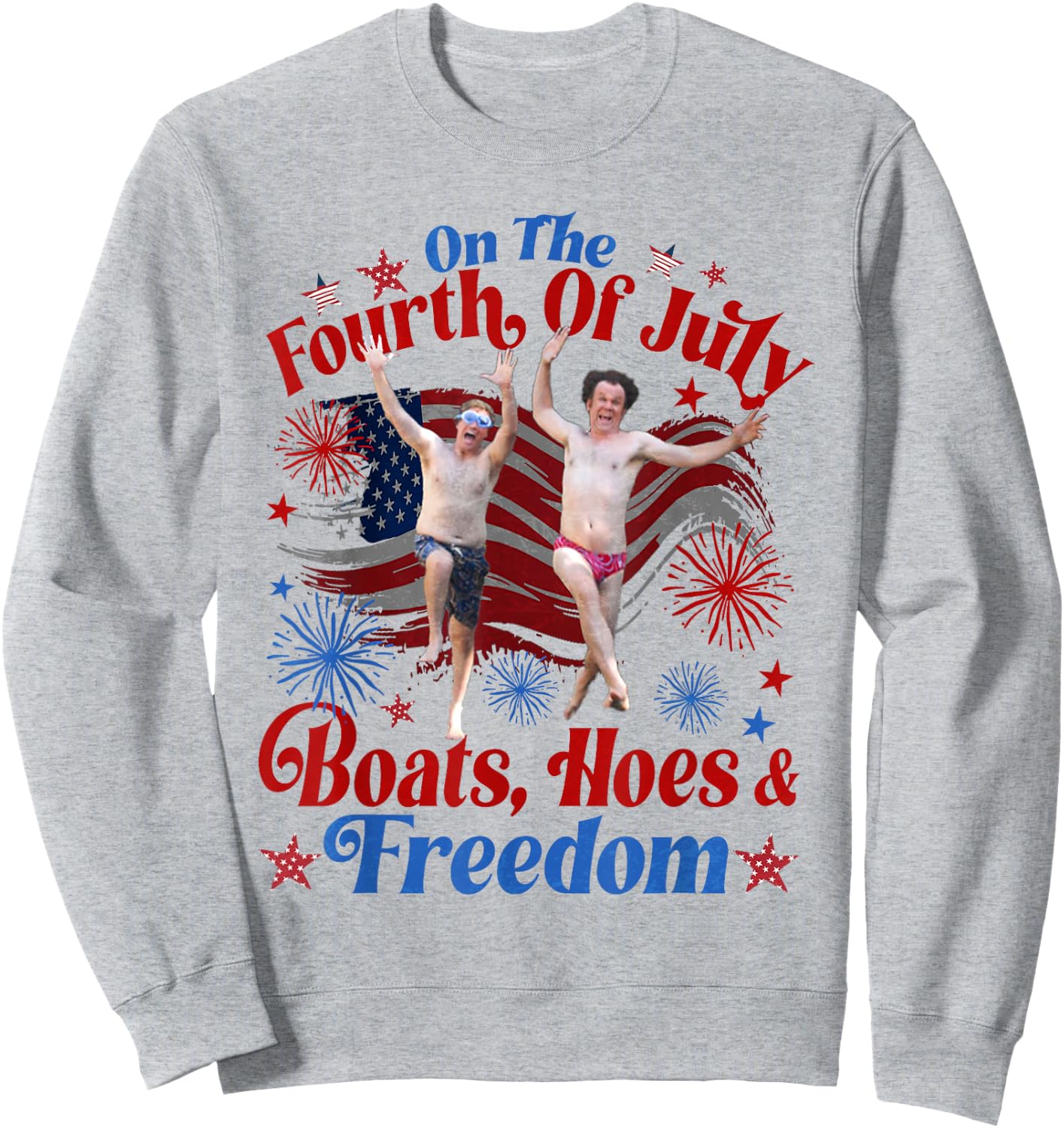 On The Fourth of July Boats, Hoes & Freedom 4th of July Sweatshirt - Sweatshirt | Ash