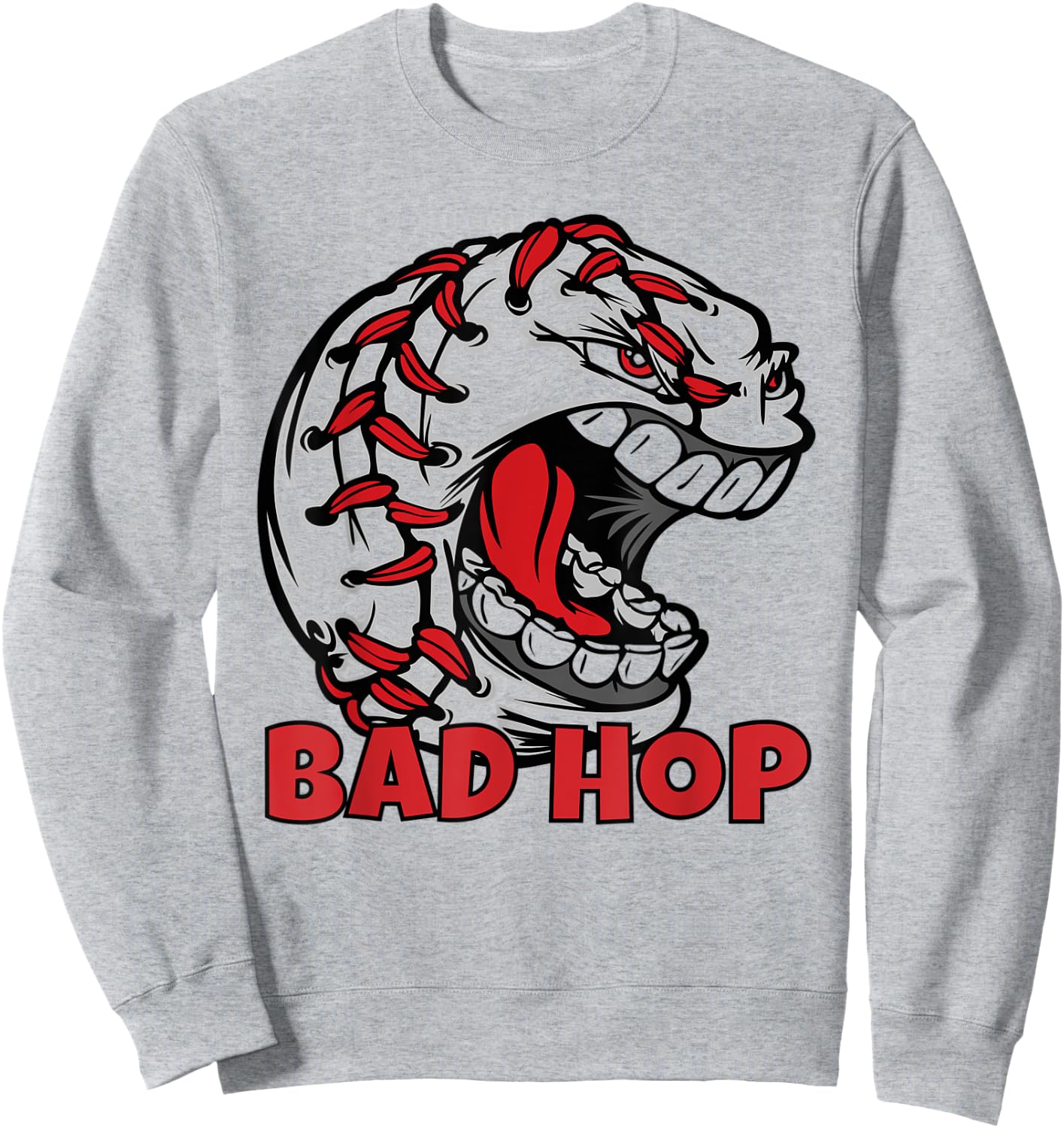 Bad Hop Graphic Baseball with Quotes Slang Baseball Seams Sweatshirt - Sweatshirt | Ash
