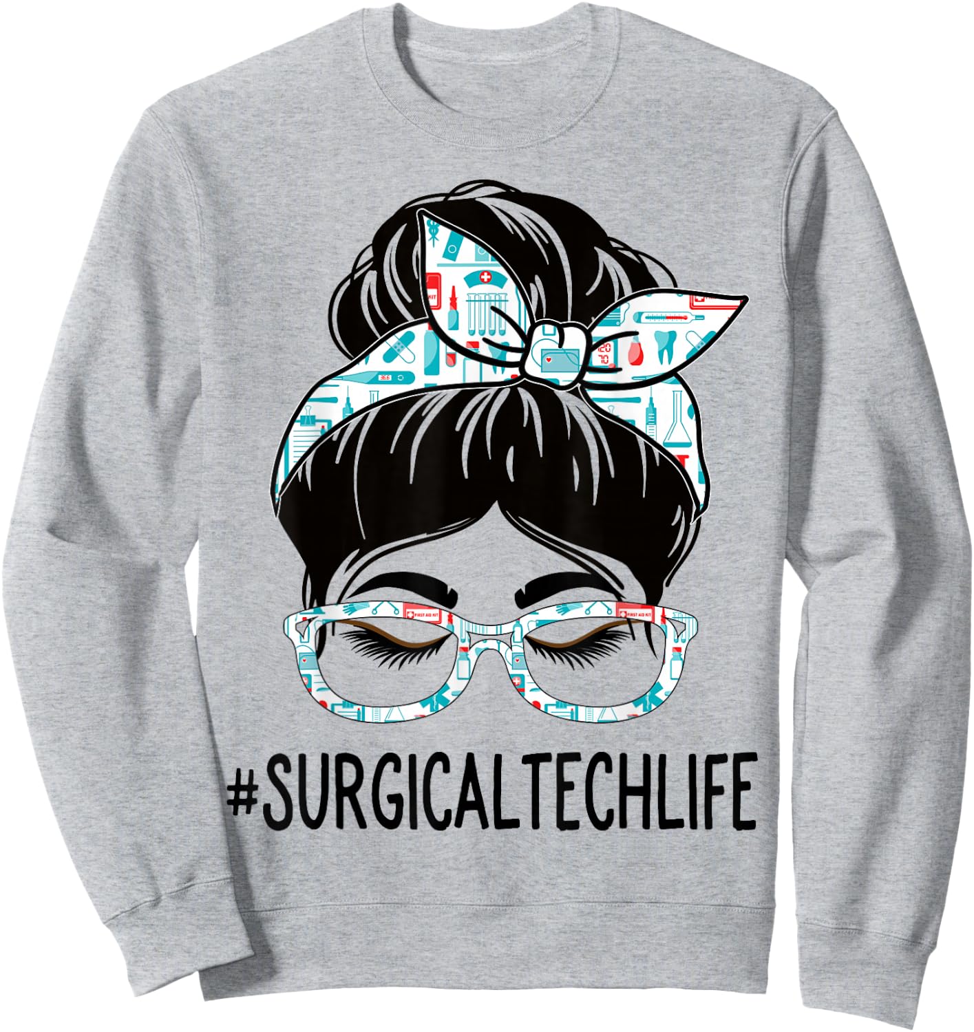 Surgical Tech Week Appreciation Day Women Messy Bun For Work Sweatshirt - Sweatshirt | Ash