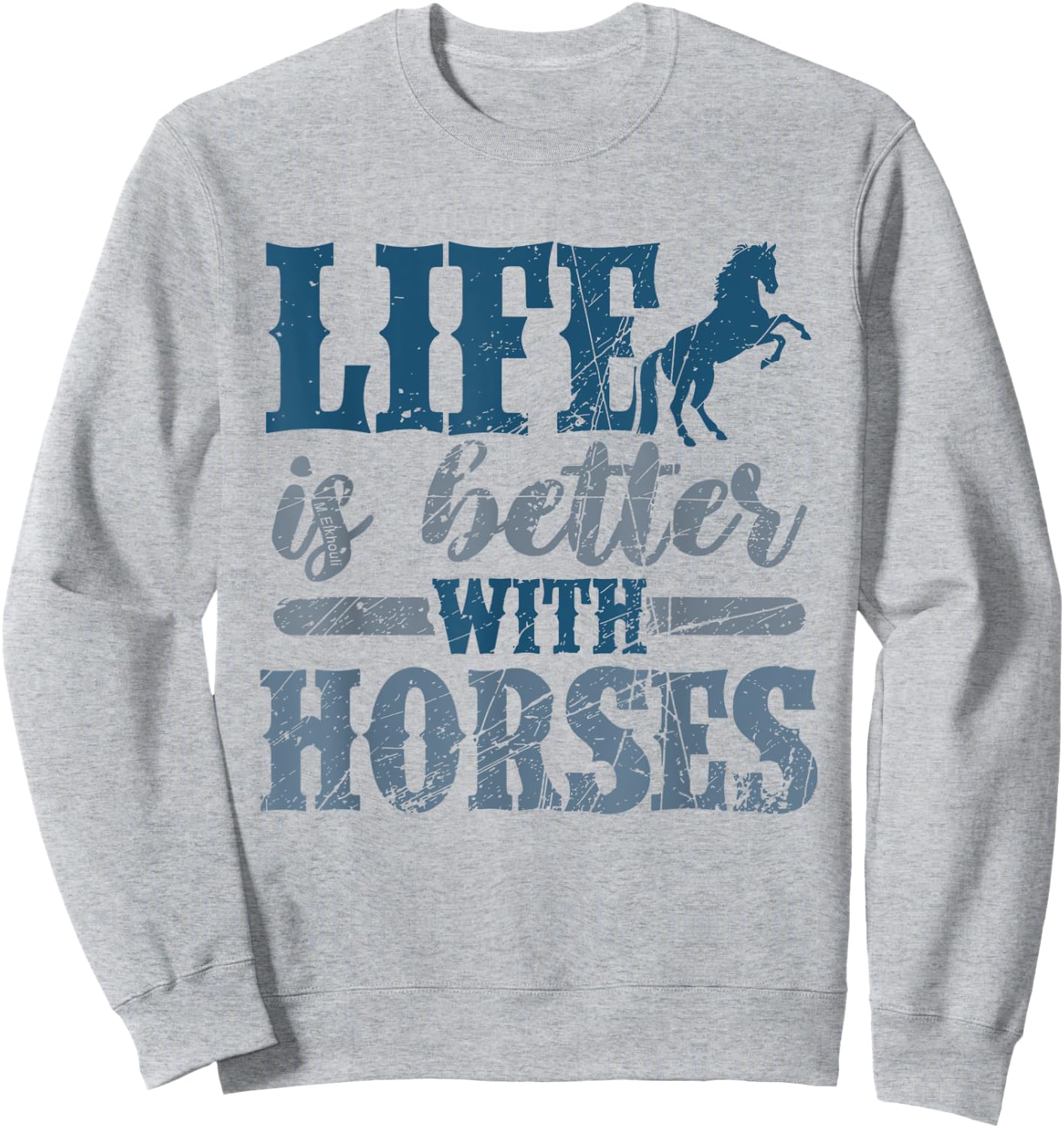 Life is Better with Horses Cute Horse Lover Horseback Riding Sweatshirt - Sweatshirt | Ash