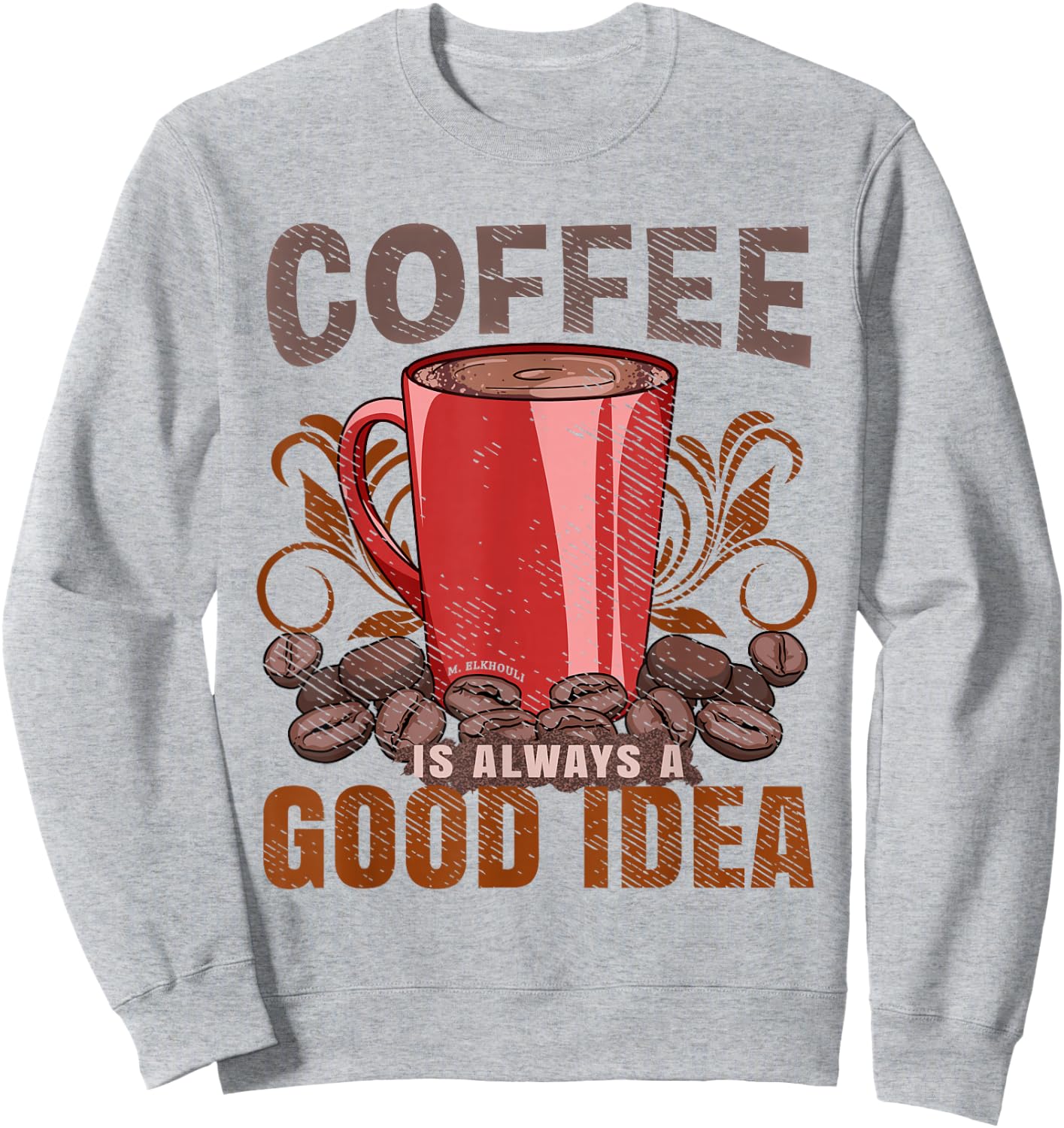 Barista Life Coffee Is Always A Good Idea Sweatshirt - Sweatshirt | Ash