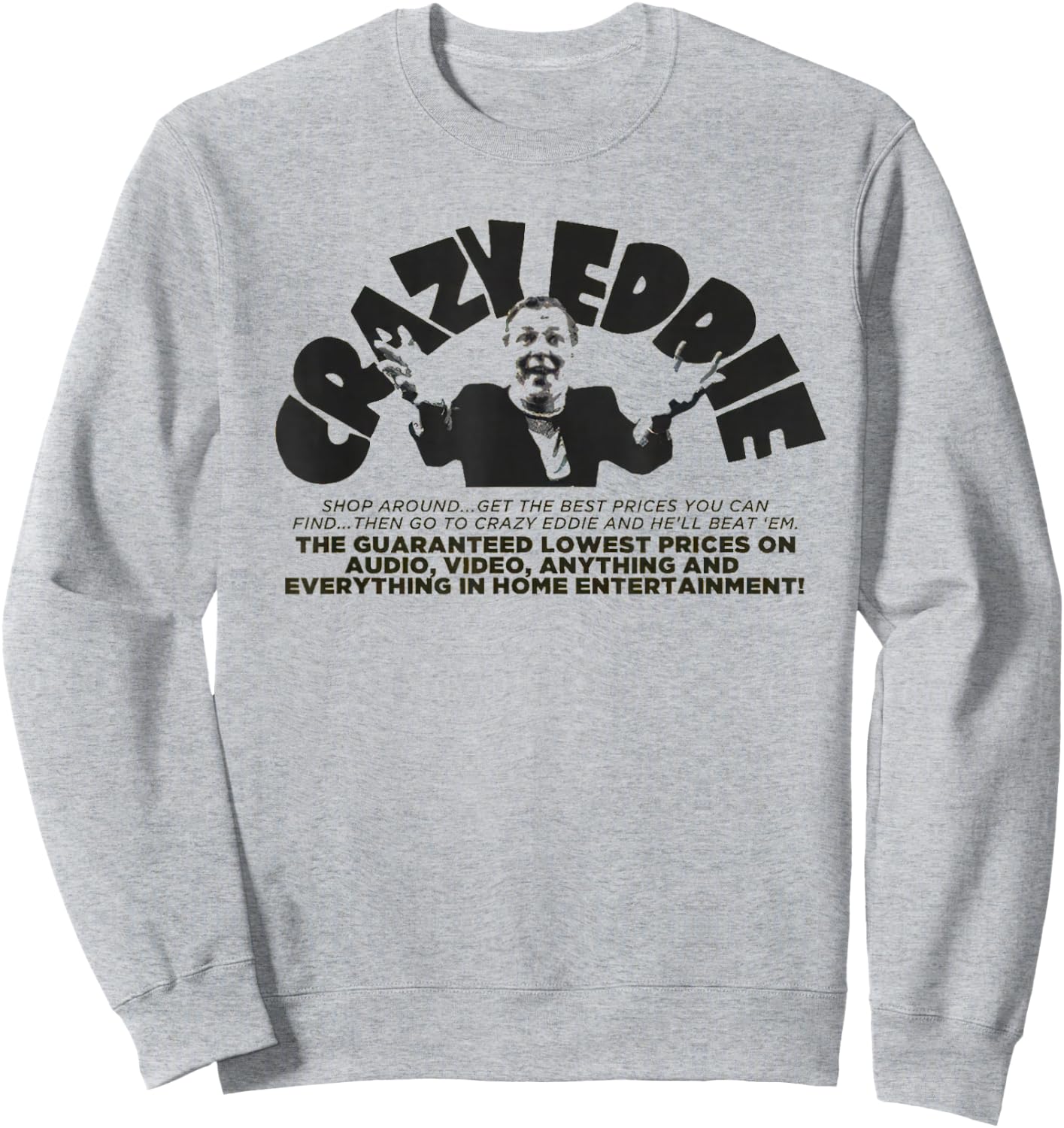 Crazy Eddie Department Store Retro Vintage Sweatshirt - Sweatshirt | Ash