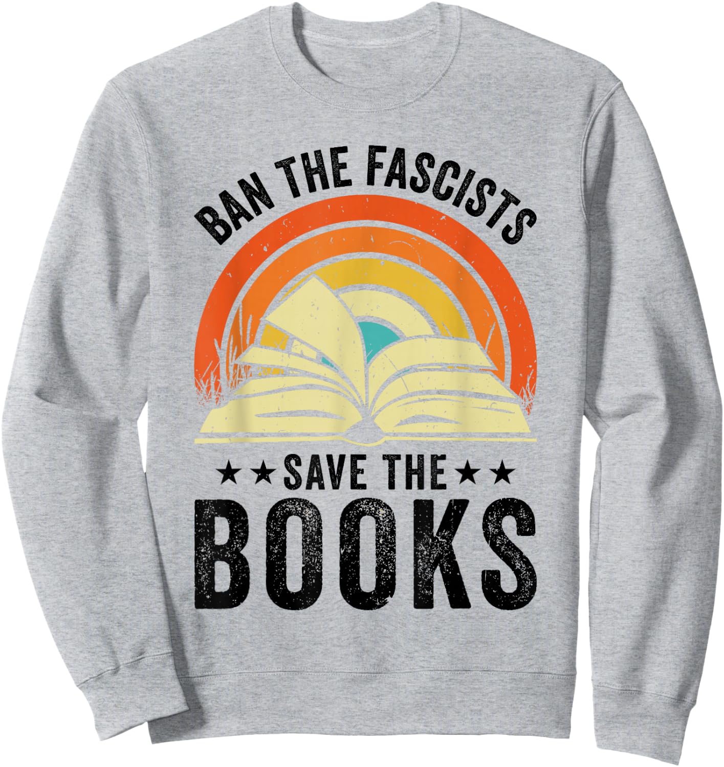 Ban The Fascists Save The Books Book Lover Worm Nerd Sweatshirt - Sweatshirt | Ash