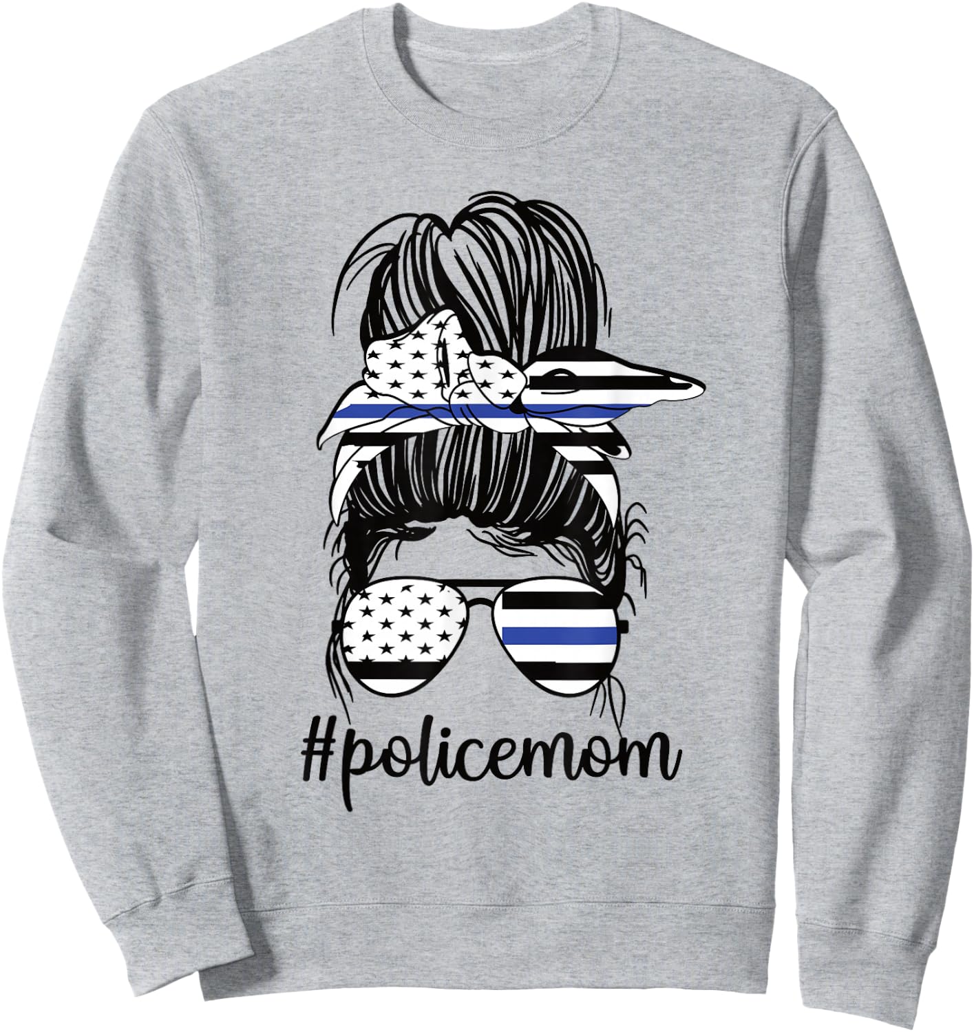 Police Mom Messy Bun Police Officer Mom Mother Blue Line Sweatshirt - Sweatshirt | Ash