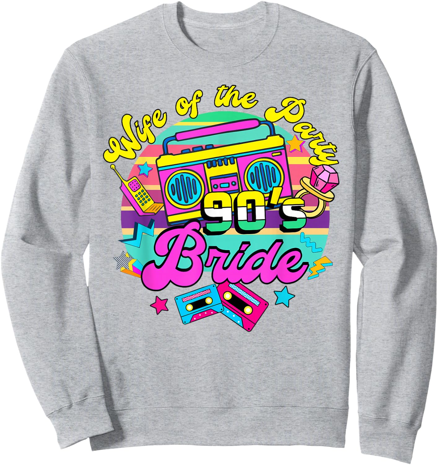 Bride To Be 90s Bachelorette Wife Of The Party 90's Bride Sweatshirt - Sweatshirt | Ash
