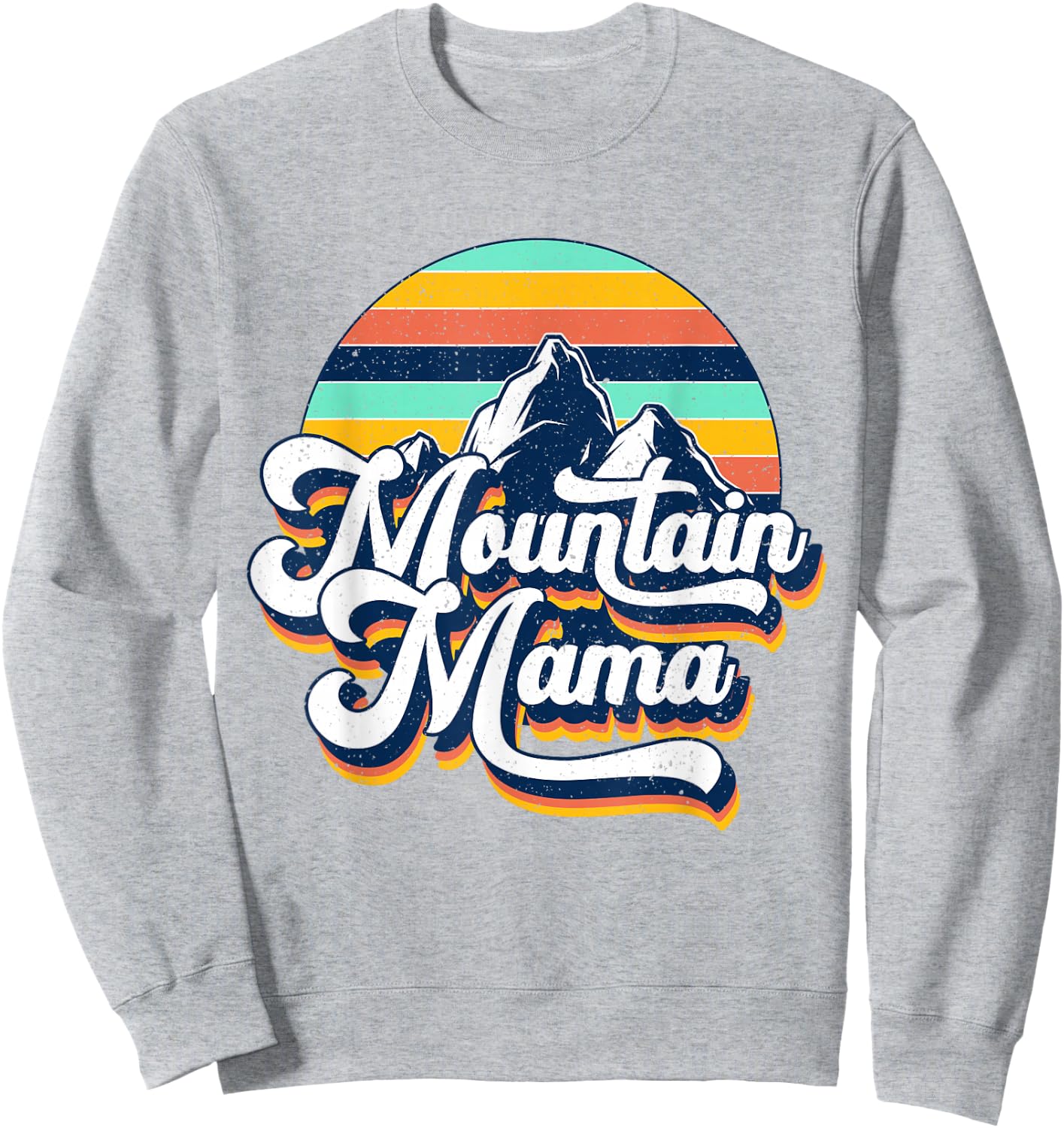Retro Vintage Mountain Mama Life Cute Mother's Day Sweatshirt - Sweatshirt | Ash
