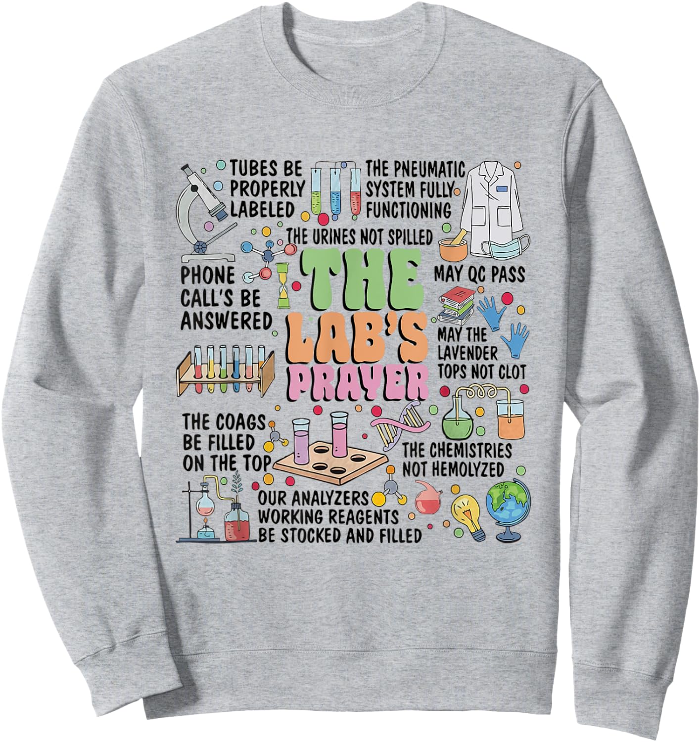 Lab's Prayer Lab Week 2025 Laboratory Tech Lab Scientist Sweatshirt - Sweatshirt | Ash