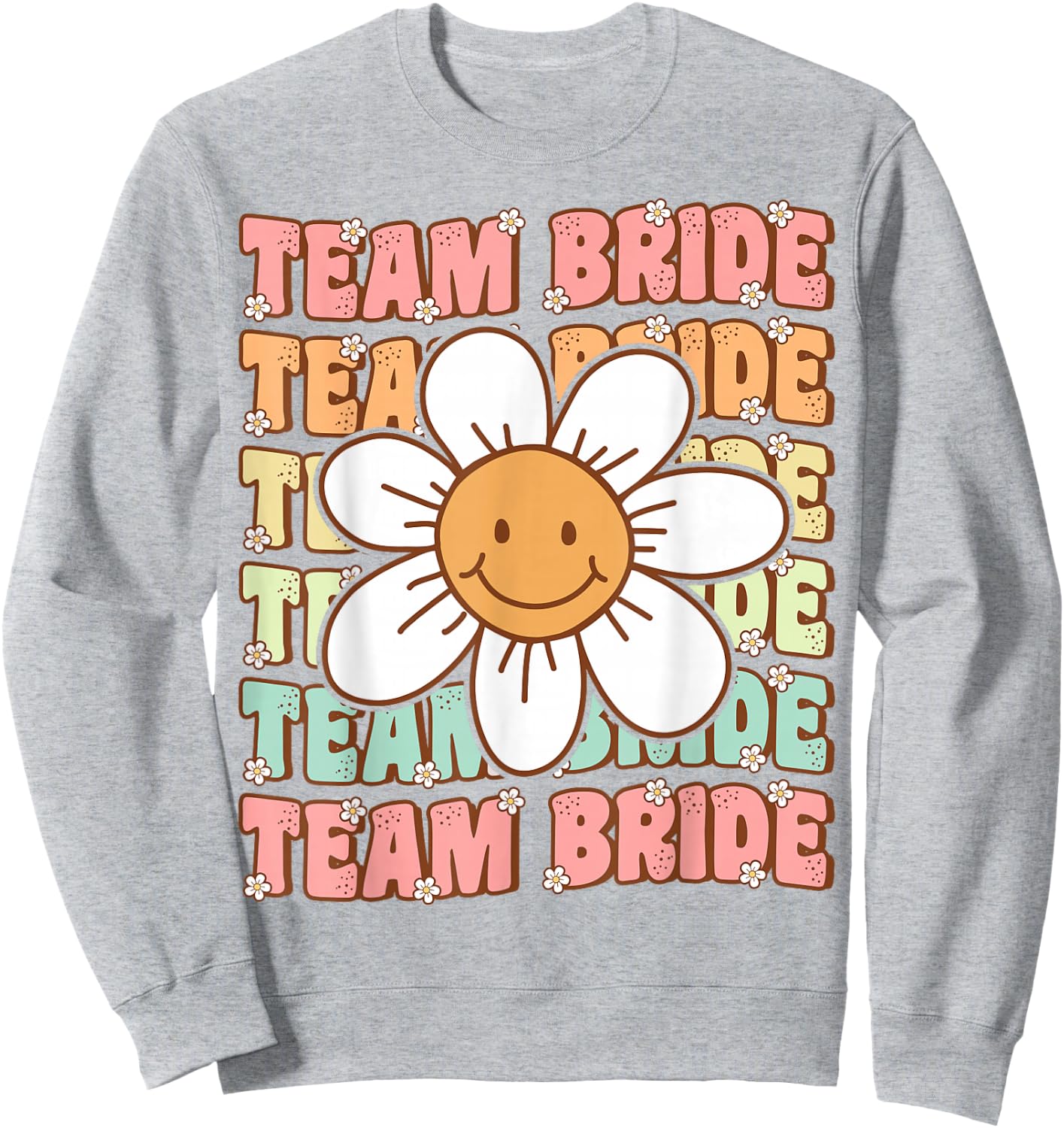 Groovy Team Bride Bridesmaid Bachelorette Party Wedding Sweatshirt - Sweatshirt | Ash